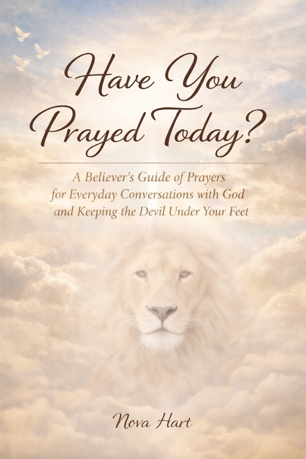 Have You Prayed Today?